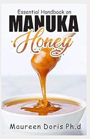 Manuka Honey, essential handbook,